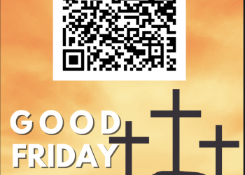 April 15, 2022 – Good Friday Notes