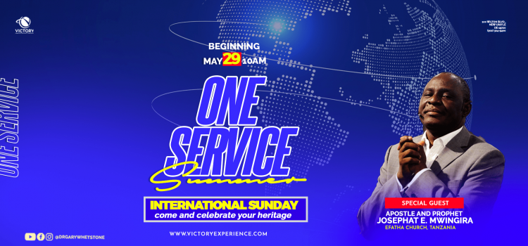 STARTING MAY 29TH: ONE SERVICE SUMMER @ 10AM – INTERNATIONAL SUNDAY