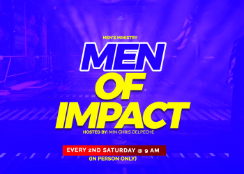 Men’s Ministry: Men of Impact on July 9th