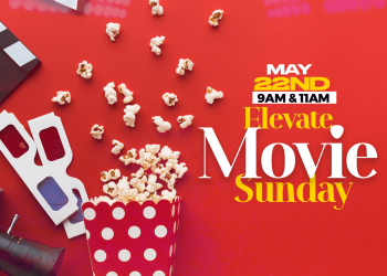 May 22nd, 2022 – Elevate Youth: Movie Sunday