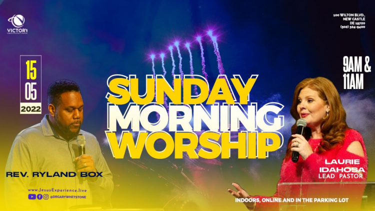 Sunday Morning Worship: May 15, 2022
