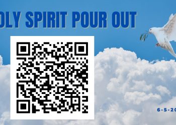 June 5, 2022 – Sunday Notes: Holy Spirit Pour Out!