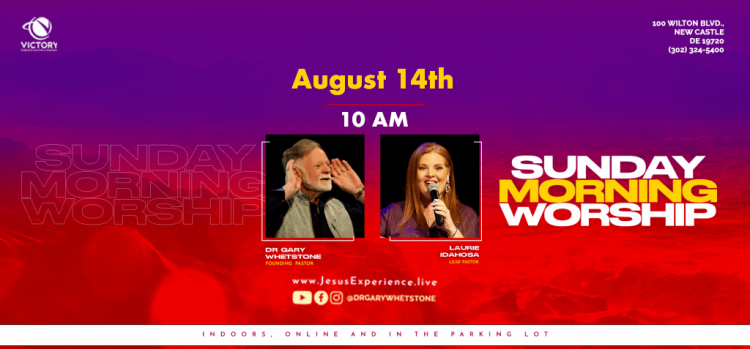 Sunday Morning Worship: August 14th, 2022 @ 10AM