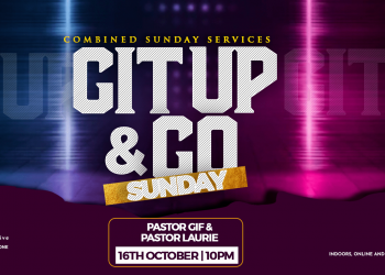 Combined Sunday Service: October 16th, 2022 @ 10AM: GIT UP & GO
