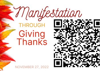 November 27, 2022 – Sunday Notes: Manifestation through Giving Thanks