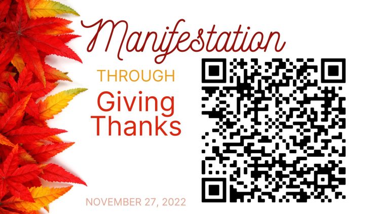 November 27, 2022 – Sunday Notes: Manifestation through Giving Thanks