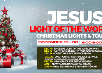 December 16-30th, 2022: JESUS: LIGHT OF THE WORLD –  VIEW OUR CALENDAR OF EVENTS