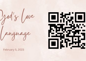 Sunday Notes, February 5th, 2023: God’s Love Language