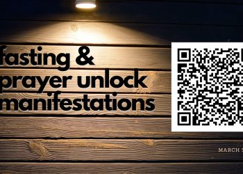 March 5th, 2023 – Sunday Notes: Fasting and Prayer Unlocks Manifestations!