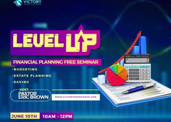 LEVEL UP: FREE FINANCIAL PLANNING SEMINAR, June 10th, 2023 from 10 AM to 12 PM
