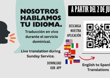 Traducción en vivo durante el Servicio Dominical – Live Spanish Translation during Sunday Services