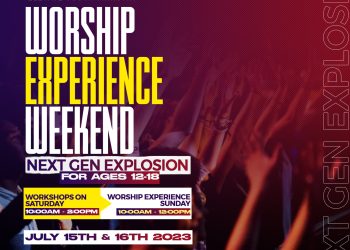 ELEVATE YOUTH MINISTRY: WORSHIP EXPERIENCE WEEKEND NEXT GEN EXPLOSION: JULY 15TH AND 16TH, 2023