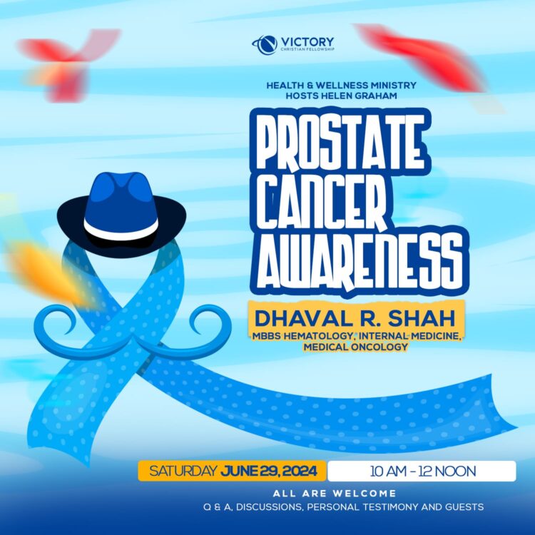 Prostate Cancer Awareness: Saturday June 29, 2024  from 10 AM to 12 Noon @ Victory!