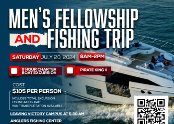 Men’s Fellowship And Fishing Trip:  Saturday July 20, 2024