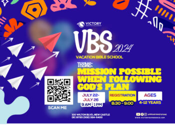 Vacation Bible School 2024: Mission Possible When Following Gods Plan, July 22-July 26