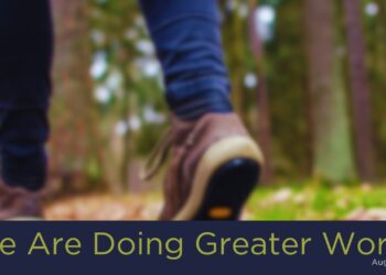 Sunday Notes: August 11th, 2024: We Are Doing Greater Works