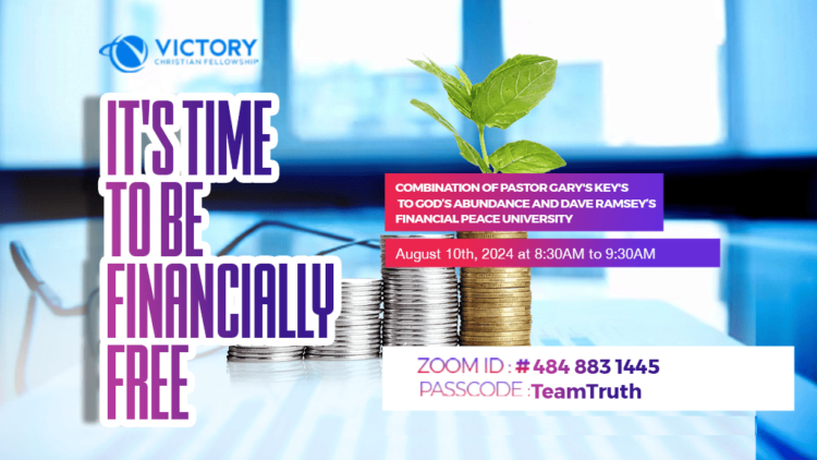 IT’S TIME TO BE FINANCIALLY FREE: AUGUST 10TH – ZOOM WEBINAR