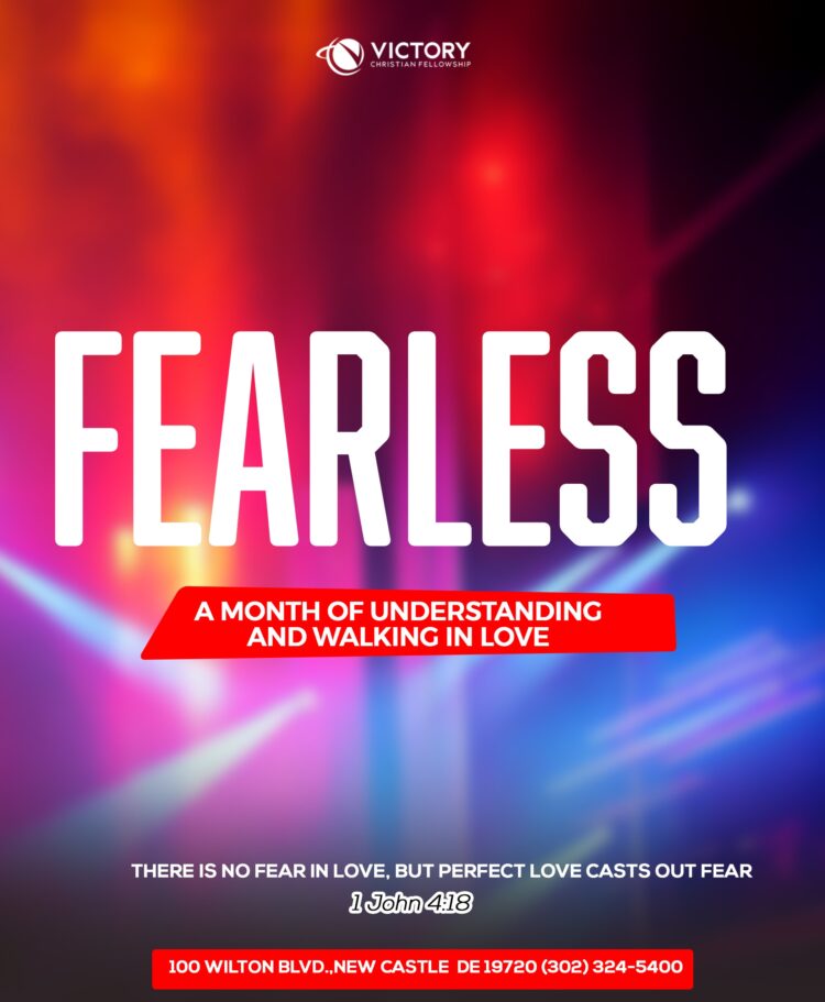 Fearless:  A Month Of Understanding And Walking In Love