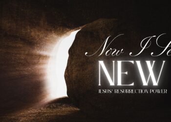 Sunday Notes: April 20th, 2025: Now I See JESUS’ RESURRECTION POWER