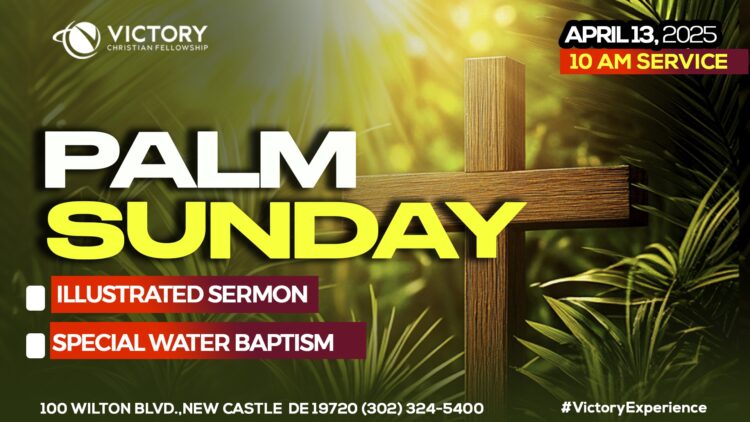 PALM SUNDAY 10 AM Service on April 13th