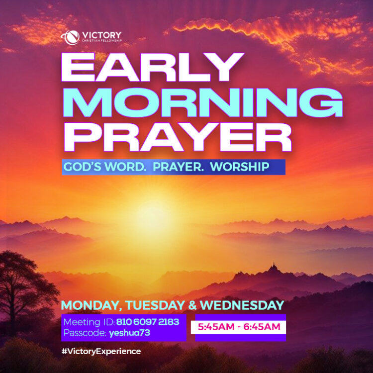 Early Morning Prayer: Monday, Tuesday & Wednesday, 5:45 AM – 6:45 AM, Online with Zoom