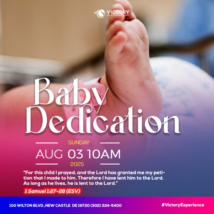 Baby and Child Dedication on Sunday, August 3rd @ 10 AM