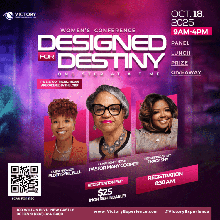 Women’s Conference: Designed For Destiny, One Step At A Time, October 18, 2025, 9AM-4PM
